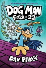 Dog Man 8: Fetch-22 (PB) By